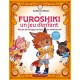 Furoshiki, un jeu d'enfant, plus de 20 nouages de tissu et créations DIY